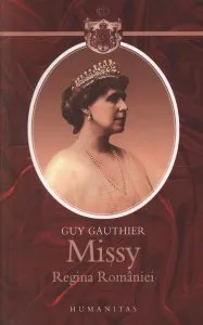 Missy, regina Romaniei de Guy Gauthier