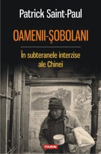 Oamenii-sobolani. In subteranele interzise ale Chinei