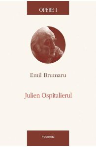 Opere I: Julien ospitalierul