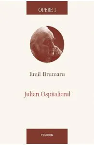 Opere I: Julien ospitalierul