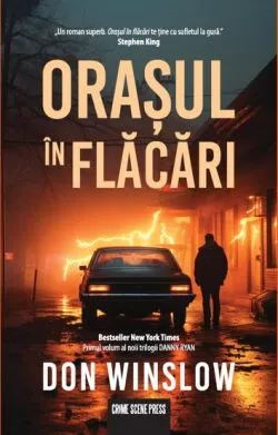 Orasul in flacari de Don Winslow
