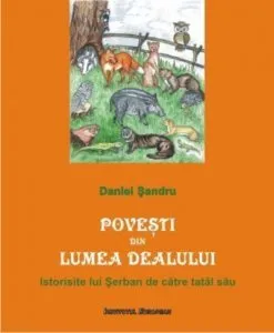 Povesti din Lumea Dealului de Daniel Sandru