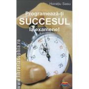 Programeaza-ti succesul la examene
