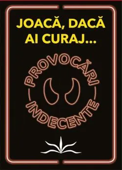 Provocări indecente