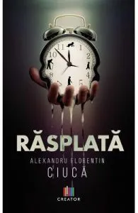 Rasplata de Alexandru Florentin Ciuca