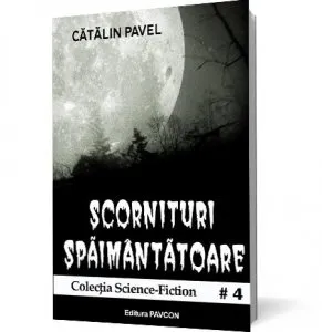 Scornituri spaimantatoare de Constantin D. Pavel