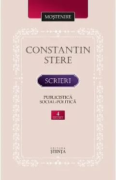 Scrieri. Publicistica social-politica Vol.4 de Constantin Stere