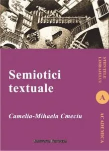Semiotici textuale de Camelia-Mihaela Cmeciu