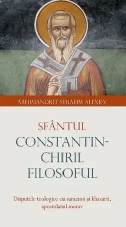 Sfantul Constantin-Chiril Filosoful de Serafim Alexiev