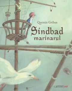 Sindbad Marinarul de Quentin Greban