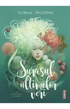 Surasul ultimelor veri de Florina Pincotan