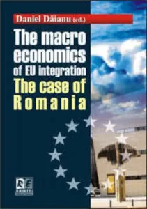 The macro economics of EU integration. The case of Romania de Daniel Daianu