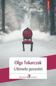 Ultimele povestiri de Olga Tokarczuk