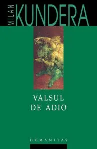 Valsul de adio de Milan Kundera