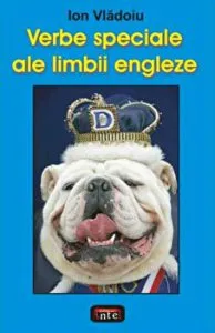 Verbe speciale ale limbii engleze de Ion Vladoiu