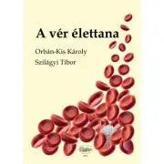 A ver elettana. Fiziologia sangelui de Karoly Orban-Kis