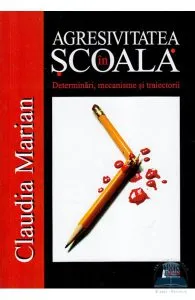 Agresivitatea in scoala de Claudia Marian
