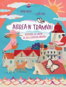 Aiurea-n tramvai de Adina Rosetti