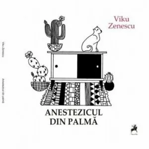Anestezicul din palma de Viku Zenescu