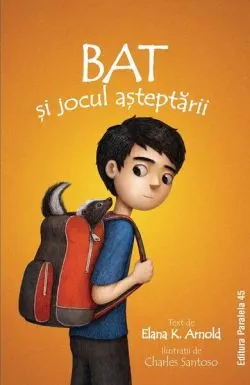 Bat și jocul așteptării (Vol. 2) de Elana K. Arnold