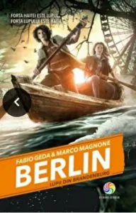 Berlin. Lupii din Brandenburg de Fabio Geda
