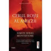 Cerul rosu al amiezii. Trilogia Moscova