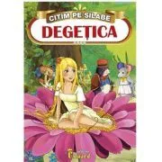 Citim pe Silabe. Degetica de Hans Christian Andersen