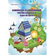 Comunicare in limba romana. Caiet de lucru pentru clasa a 2-a