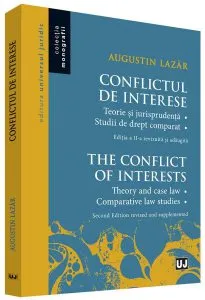 Conflictul de interese. Teorie si jurisprudenta. Studii de drept comparat