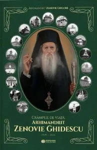 Crampeie de viata. Arhimandrit Zenovie Ghidescu 1919-2014 de Arhimandrit Zenovie Grigore