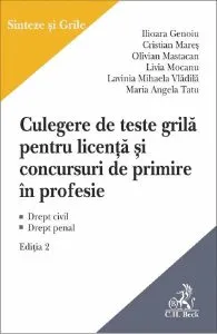 Culegere de teste grila pentru licenta si pentru concursuri de primire in profesie Ed.2 de Cristian Mares