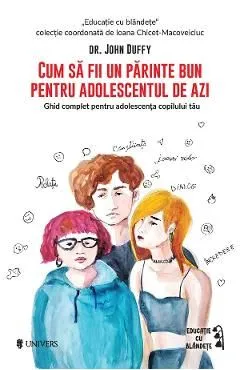Cum sa fii un parinte bun pentru adolescentul de azi
