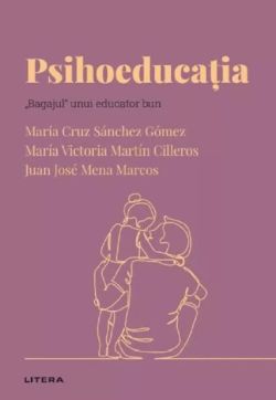 Descopera psihologia. Psihoeducatia