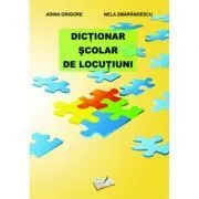 Dictionar Scolar de Locutiuni de Nela Zmarandescu