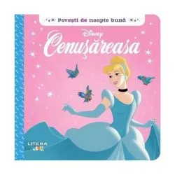 Disney. Povești de noapte bună. Cenușăreasa de Disney
