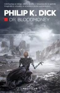 Dr. Bloodmoney de Philip K. Dick