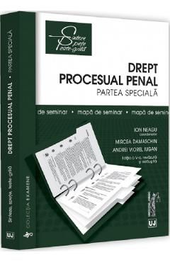 Drept procesual penal. Partea speciala. Mapa de seminar Ed.5