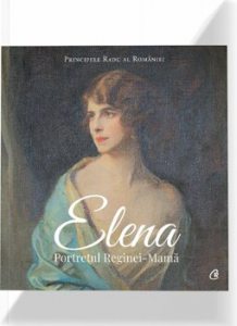 Elena. Portretul Reginei - Mama