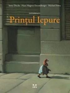 Esterhazy, Printul Iepure de Hans Magnus Enzensberger