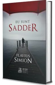Eu sunt Sadder de Flavius Simion