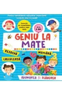 Geniu la mate: Adunarea si scaderea Vol.2 de Autor Anonim