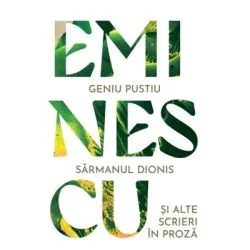 Geniu pustiu. Sarmanul Dionis si alte titluri in proza de Mihai Eminescu