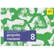 Geografia Romaniei, caiet pentru clasa a 8-a de Carmen Camelia Radulescu