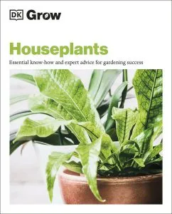 Grow Houseplants. Essential know-how and expert advice for gardening success de Tamsin Westhorpe