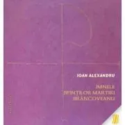 Imnele Sfintilor martiri Brancoveanu de Ioan Alexandru