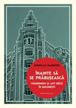 Inainte sa se prabuseasca de Douglas MacKenzie