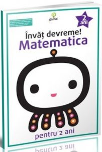 Invat devreme! Matematica pentru 2 ani. Ed.2016
