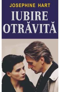 Iubire otravita de Josephine Hart