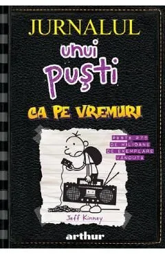 Jurnalul unui pusti Vol.10. Ca pe vremuri de Jeff Kinney
