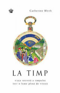 La timp. Viata secreta a timpului intr-o lume plina de viteza